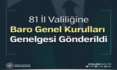 81 İl Valiliğine Baro Genel Kurulları Genelgesi Gönderildi