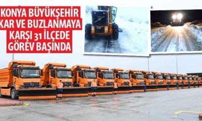 Konya Büyükşehir Kar ve Buzlanmaya Karşı 31 İlçede Görev Başında