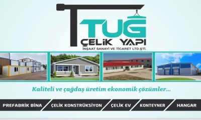 TuğÇelik Prefabrik Ev ve Konteyner imalatında hızlı ve güvenilir